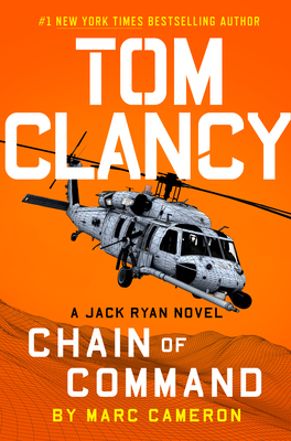 Tom Clancy Chain of Command (A Jack Ryan Novel #21) By Marc Cameron Cover Image