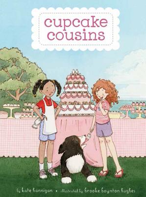 Cupcake Cousins By Kate Hannigan, Brooke Boynton Hughes (Illustrator), Brooke Boynton Hughes (Cover design or artwork by) Cover Image