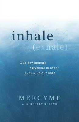 Inhale Exhale: A 40-Day Journey Breathing in Grace and Living Out Hope Cover Image