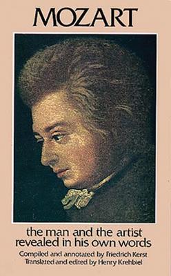 Mozart: The Man and the Artist Revealed in His Own Words (Dover Books on Music: Composers)