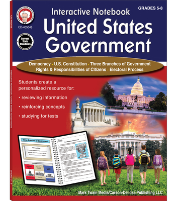 Interactive Notebook: United States Government Resource Book, Grades 5 - 8 Cover Image
