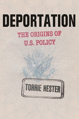 Deportation: The Origins of U.S. Policy