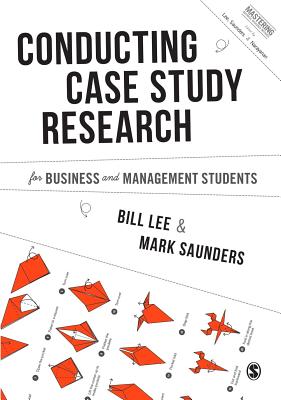 Conducting Case Study Research for Business and Management Students (Mastering Business Research Methods) Cover Image