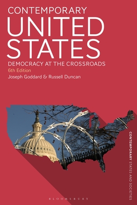 Contemporary United States: Democracy at the Crossroads (Contemporary States and Societies)