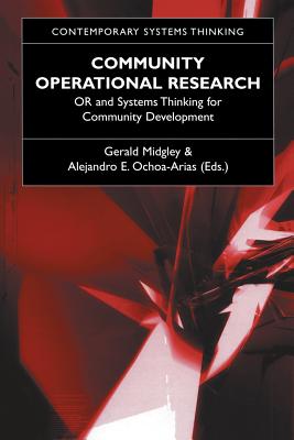 Community Operational Research: Or and Systems Thinking for Community Development (Contemporary Systems Thinking) Cover Image