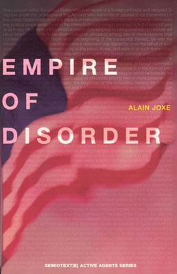 The Empire of Disorder (Semiotext(e) / Active Agents)