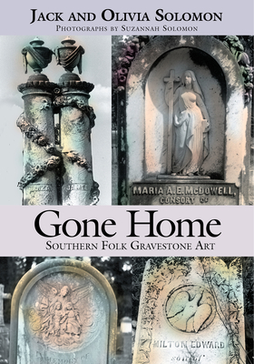 Gone Home: Southern Folk Gravestone Art Cover Image
