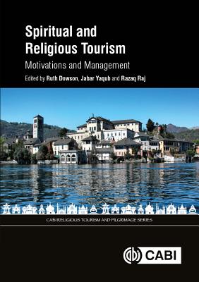 Spiritual and Religious Tourism: Motivations and Management (Cabi Religious Tourism and Pilgrimage) Cover Image