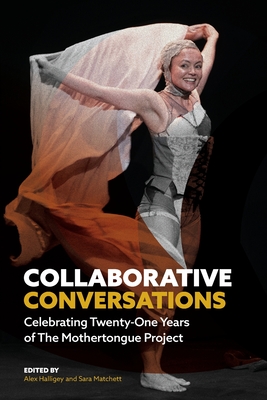 Collaborative Conversations: Celebrating Twenty-One Years of The Mothertongue Project Cover Image