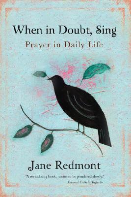 When in Doubt, Sing: Prayer in Daily Life Cover Image