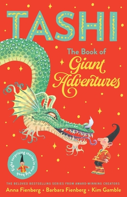Tashi: The Book of Giant Adventures (Tashi series)