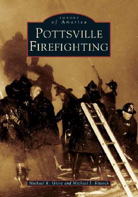 Pottsville Firefighting (Images of America) Cover Image