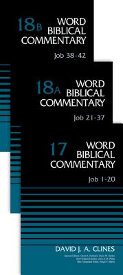 Job (3-Volume Set---17, 18a, and 18b) (Word Biblical Commentary) By David J. a. Clines, Bruce M. Metzger (Editor), David A. Hubbard (Editor) Cover Image