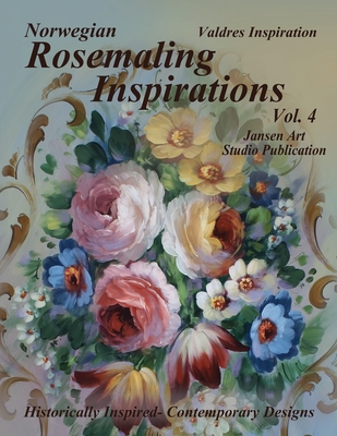 Rosemaling Inspirations: Valdres By Jansen Art Studio, David Jansen Mda Cover Image