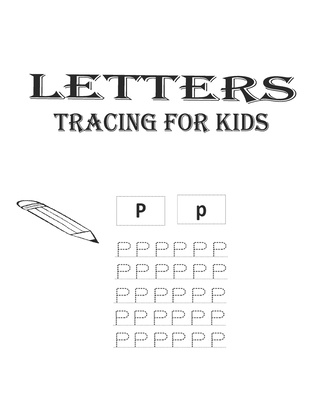 Letters Tracing For Kids: 8,5"X11" inch 26PAGES