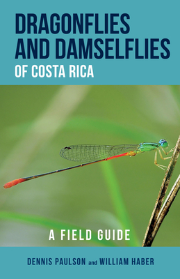 Dragonflies and Damselflies of Costa Rica: A Field Guide Cover Image