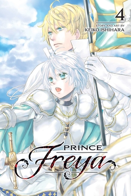 Prince Freya, Vol. 4 By Keiko Ishihara Cover Image