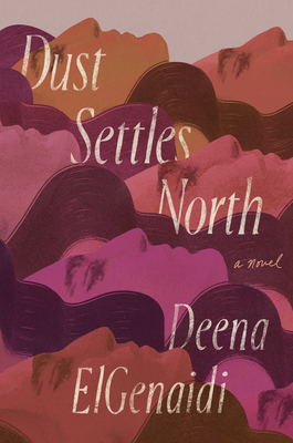Dust Settles North By Deena Elgenaidi Cover Image