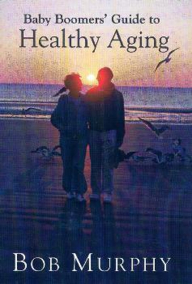 Cover for Baby Boomer's Guide to Healthy Aging