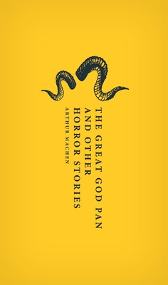 The Great God Pan and Other Horror Stories (Oxford World's Classics Hardback Collection)