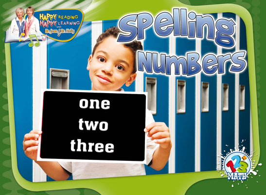 Spelling Numbers (Happy Reading Happy Learning - Math)