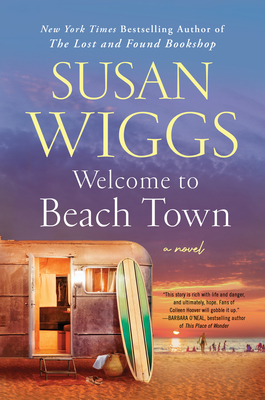Welcome to Beach Town: A Novel By Susan Wiggs Cover Image