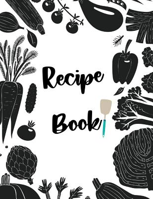 Recipe Book: Fill in your own recipes (Paperback)