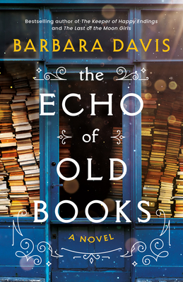 The Echo of Old Books By Barbara Davis Cover Image
