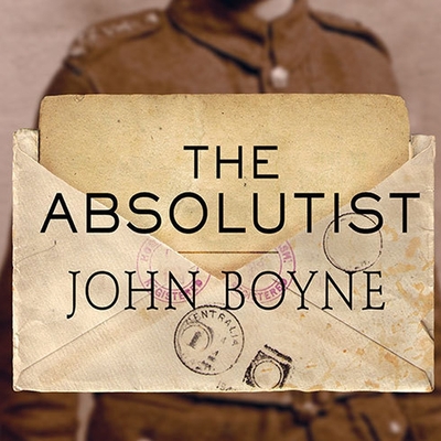 The Absolutist By John Boyne, Michael Maloney (Read by) Cover Image
