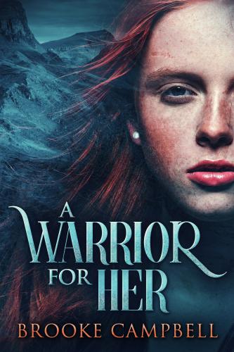 A Warrior For Her By Brooke Campbell Cover Image