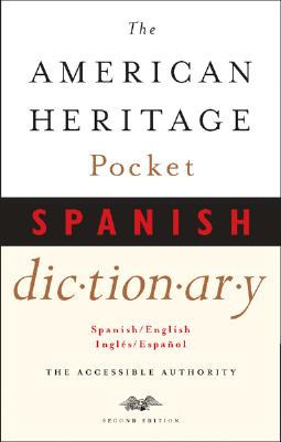 The American Heritage Pocket Spanish Dictionary: Spanish/English - English/Spanish By Editors of the American Heritage Di Cover Image