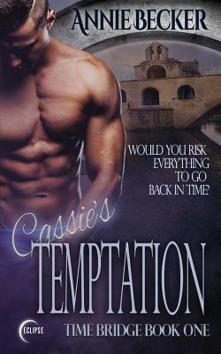 Cassie's Temptation By Annie Becker, Press Eclipse (Prepared by), Press Eclipse (Cover Design by) Cover Image