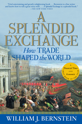 A Splendid Exchange: How Trade Shaped the World Cover Image