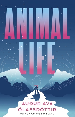 Animal Life By Auður Ava Ólafsdóttir, Brian Fitzgibbon (Translator) Cover Image