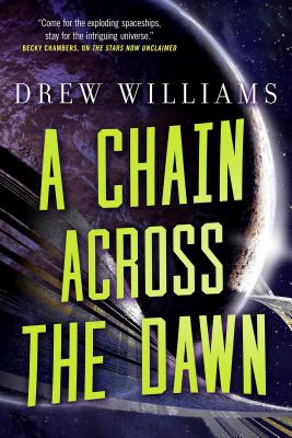Cover for A Chain Across the Dawn (The Universe After #2)