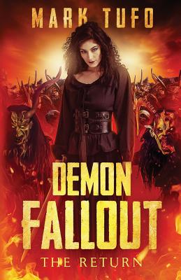 Demon Fallout: The Return: A Michael Talbot Adventure (Lycan Fallout #5) By Mark Tufo Cover Image