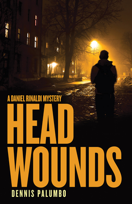 Head Wounds (Daniel Rinaldi #5) By Dennis Palumbo Cover Image