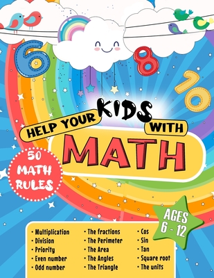 Help Your Kids with Maths: The 50 most important math rules for