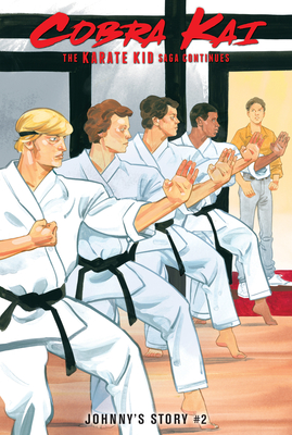 The Karate Kid Saga Continues: Johnny's Story #2 (Cobra Kai)