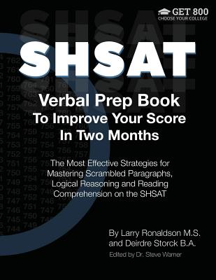 SHSAT Verbal Prep Book To Improve Your Score In Two Months: The Most Effective Strategies for Mastering Scrambled Paragraphs, Logical Reasoning and Re Cover Image