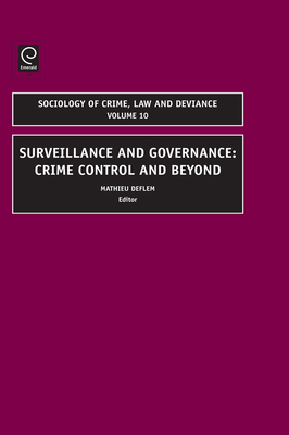 Surveillance and Governance: Crime Control and Beyond (Sociology of ...