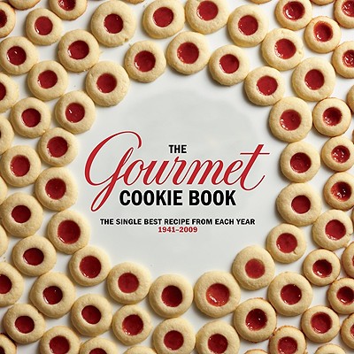 The Gourmet Cookie Book: The Single Best Recipe from Each Year 1941-2009