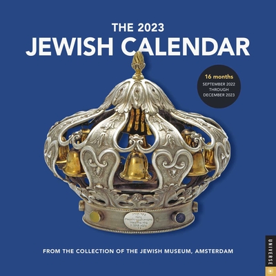 The Jewish Calendar 16-Month 2022-2023 Wall Calendar: Jewish Year 5783 By Jewish Historical Museum Amsterdam Cover Image