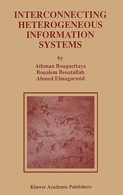 Interconnecting Heterogeneous Information Systems (Advances in Database Systems #14) Cover Image