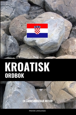 Kroatisk ordbok: En ämnesbaserad metod Cover Image