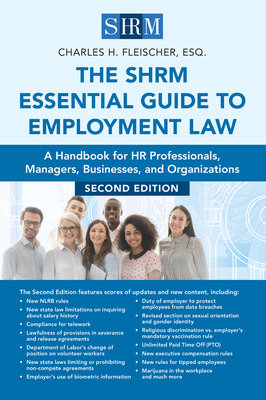 The SHRM Essential Guide to Employment Law, Second Edition: A Handbook for HR Professionals, Managers, Businesses, and Organizations Cover Image