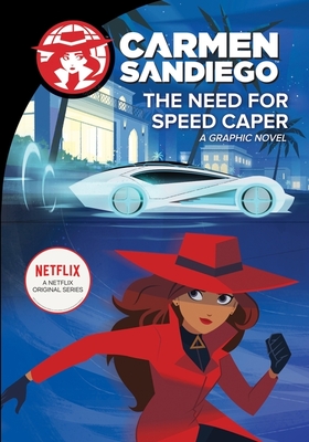 The Need For Speed Caper (Carmen Sandiego Graphic Novels) Cover Image