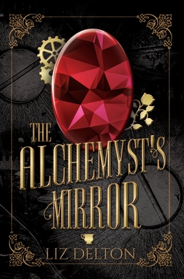 The Alchemyst's Mirror By Liz Delton Cover Image