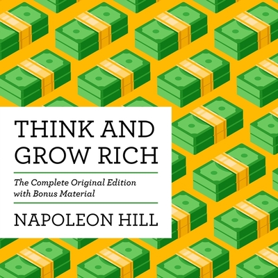 Think and Grow Rich: The Complete Original Edition (with Bonus Material) cover