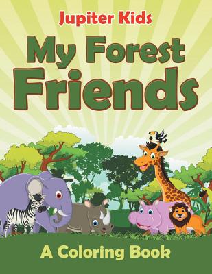 My Forest Friends (A Coloring Book) Cover Image